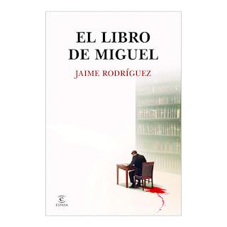Jaime Rodríguez - El libro de Miguel (reseña)
