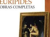 Esquilo. Sófocles. Eurípides. Obras completas