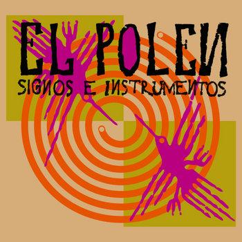 El Polen - Signos e Instrumentos (1999)