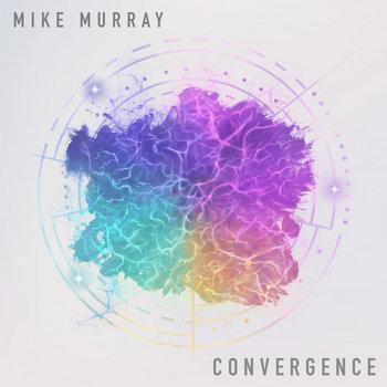 Mike Murray - Convergence (2026)