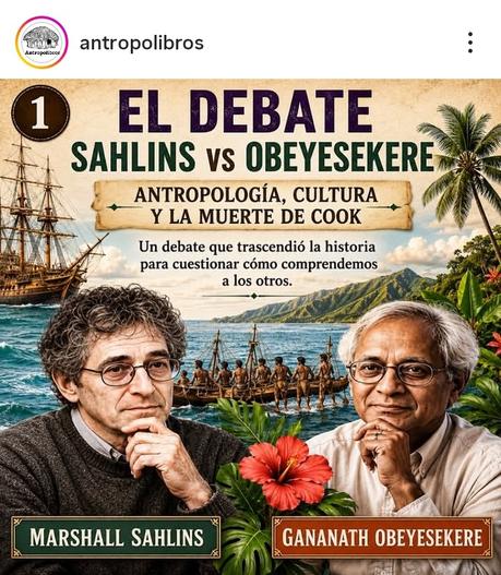 EL DEBATE SAHLINS vs OBEYESEKERE
