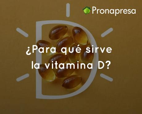 ¿Para qué sirve la vitamina D? ¿Para qué sirve la vitamina D?
