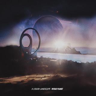 A Liquid Landscape - Rogue Planet (2026)