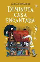 Diminuta casa encantada, de Laura Fernández