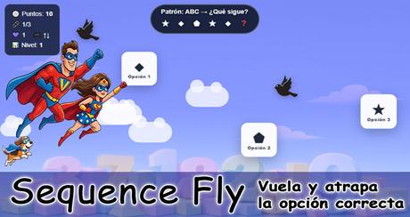 Sequence Fly. SequenceFly. Secuencia al vuelo. Vuela y forma la secuencia correcta.