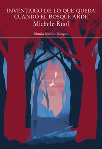 «Inventario de lo que queda cuando el bosque arde», de Michele Ruol