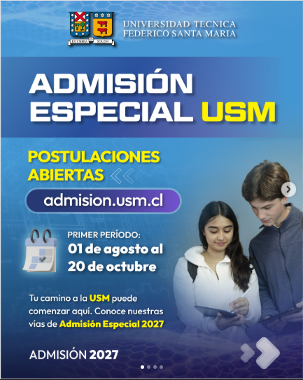 Se comparte invitación para el proceso de Admisión Especial de la Universidad Técnica Federico Santa María (UTFSM) 2027. Se comparte invitación para el proceso de Admisión Especial de la Universidad Técnica Federico Santa María (UTFSM) 2027.
