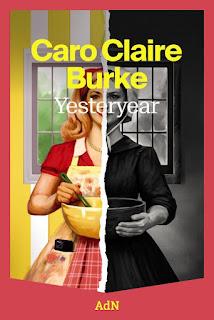 Yesteryear. Caro Claire Burke