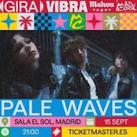 Concierto de Pale Waves en Sala el Sol