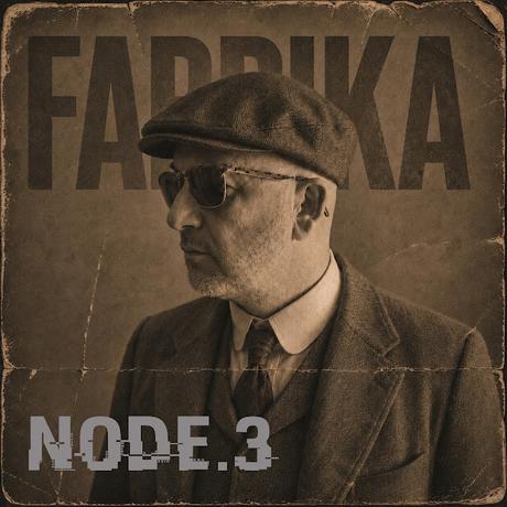 FABRIKA - NODE 3 (2026)