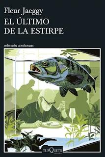 El último de la estirpe. Fleur Jaeggy El último de la estirpe. Fleur Jaeggy