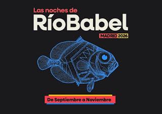 LAS NOCHES DE RÍO BABEL 2026 LAS NOCHES DE RÍO BABEL 2026