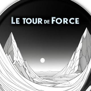 Le Tour de Force - Le Tour de Force (2026) Le Tour de Force - Le Tour de Force (2026)