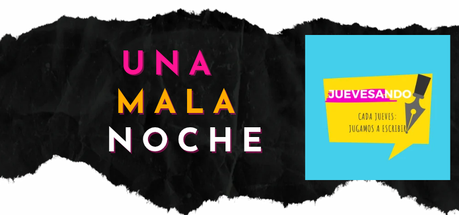 Una mala noche Una mala noche