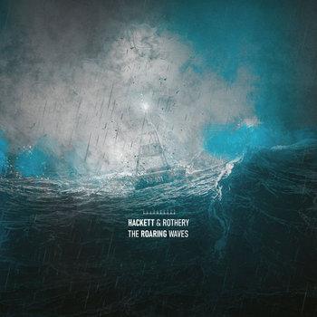 Hackett & Rothery - The Roaring Waves (2026) Hackett & Rothery - The Roaring Waves (2026)