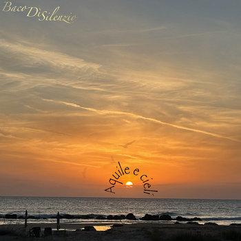Baco Di Silenzio - Aquile e Cieli (2025)