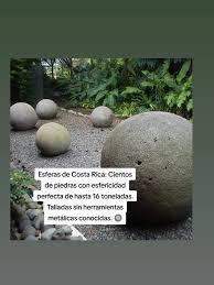 Esferas de piedra perfectas de Costa Rica Grandes esferas de piedra perfectamente esculpidas por la cultura precolombina DiquĂs en Costa Rica.
