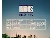 Indios, conciertos España 2026