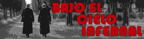 BAJO EL CIELO INFERNAL