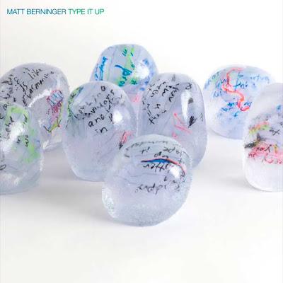 Matt Berninger - Type it up (2026)