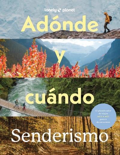 Adónde y cuándo senderismo