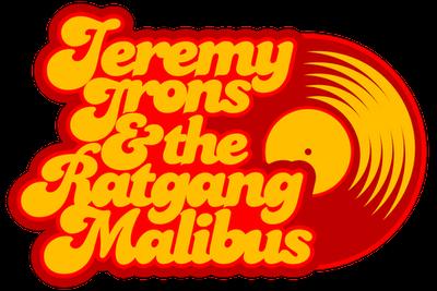 Jeremy Irons & The Ratgang Malibus