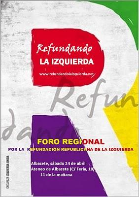 FORO REGIONAL CASTELLANO MANCHEGO POR LA REFUNDACION REPUBLICANA DE LA IZQUIERDA