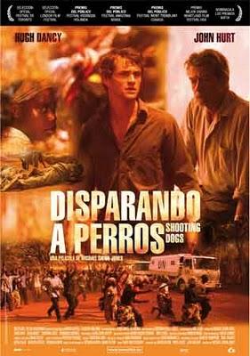 DISPARANDO A PERROS  (Shooting Dogs) (UK, Alemania; 2005) DRAMA SOCIAL