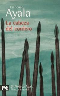 La cabeza de cordero, Francisco Ayala