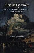 Fantasía y razón: la arquitectura en la obra de Francisco Goya