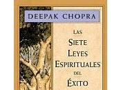 'Las siete leyes espirituales éxito' Deepak Chopra