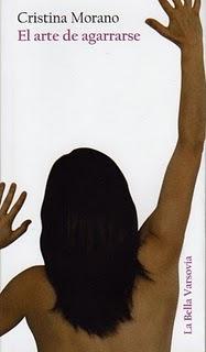 El arte de agarrarse, de Cristina Morano