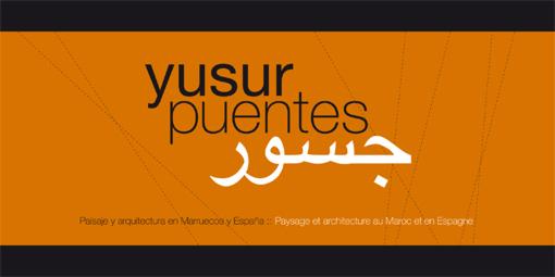 Exposición 'Paisaje y arquitectura en Marruecos y España'