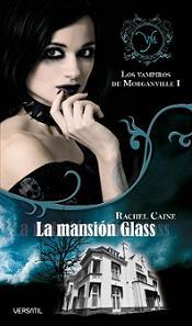 La mansión Glass ~ Rachel Caine