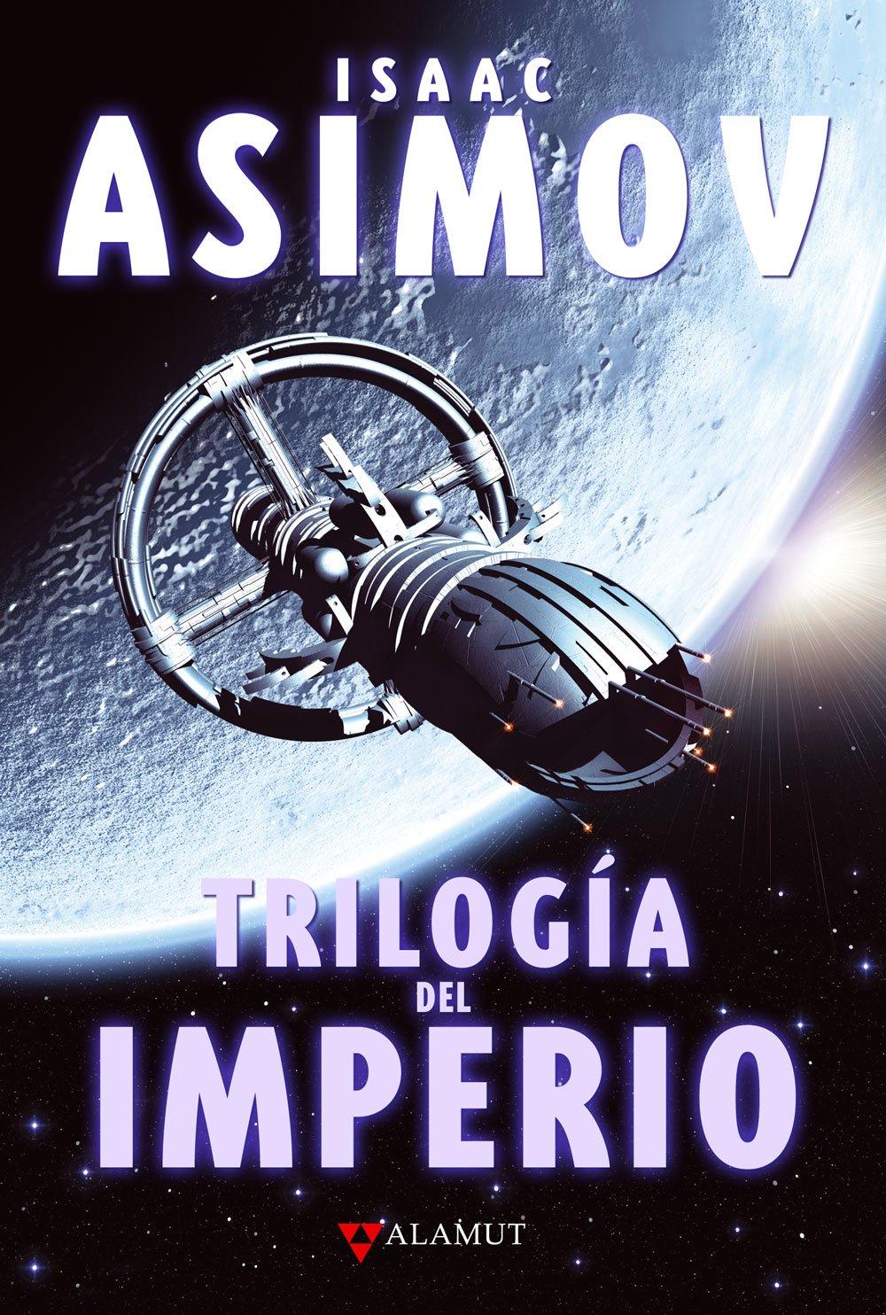 Ya a la venta la nueva edición de Trilogía del Imperio, de Isaac Asimov