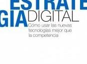 Estrategia digital: Cómo usar nuevas tecnologías mejor competencia?