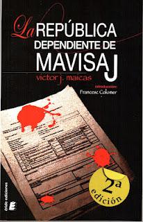 La republica dependiente de Mavisaj, de Víctor J. Maicas