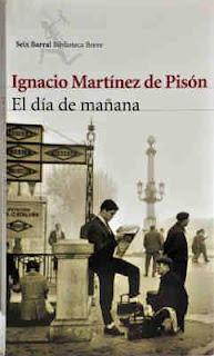 El día de mañana: una gran novela de Martínez Pisón