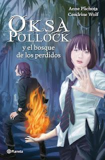 Oksa Pollock y el bosque de los perdidos, de Anne Plichota y Cendrine Wolf