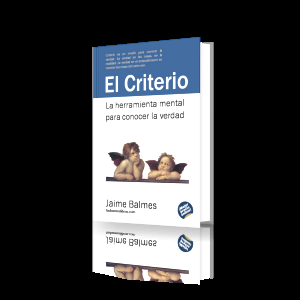 El Criterio, de Jaime Balmes 