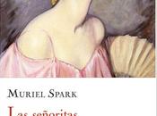 señoritas escasos medios, Muriel Spark