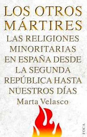 Publican libro sobre los no católicos, perseguidos por el franquismo