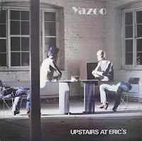 YAZOO - UPSTAIRS AT ERIC´S