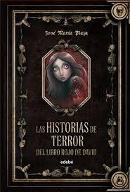 Las historias de terror del libro rojo de David, de José María Plaza