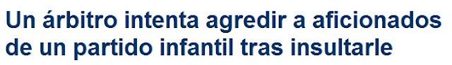 ARBITRO INTENTA AGREDIR A AFICIONADOS EN LEPE