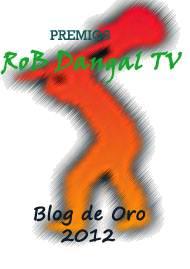 Blog de oro - Premios RoB Gandal TV 2012