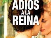 Adiós reina: ojos corazón lectora