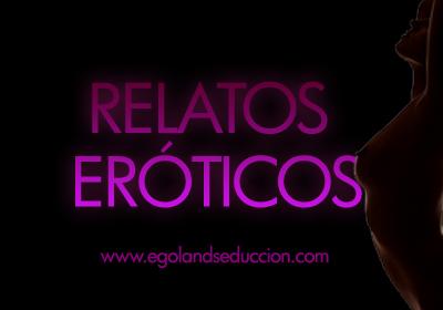 relatos eroticos seduccion