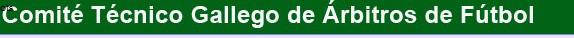 ARBITROS GALLEGOS: LOS ASCENDIDOS Y SUS 