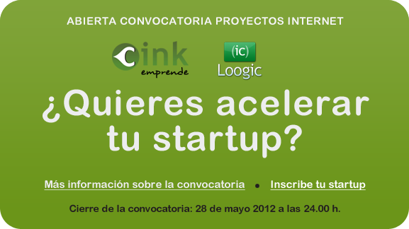 ¿Quieres acelerar tu startup? Ahora con @Cink_Emprende y @Loogic puedes